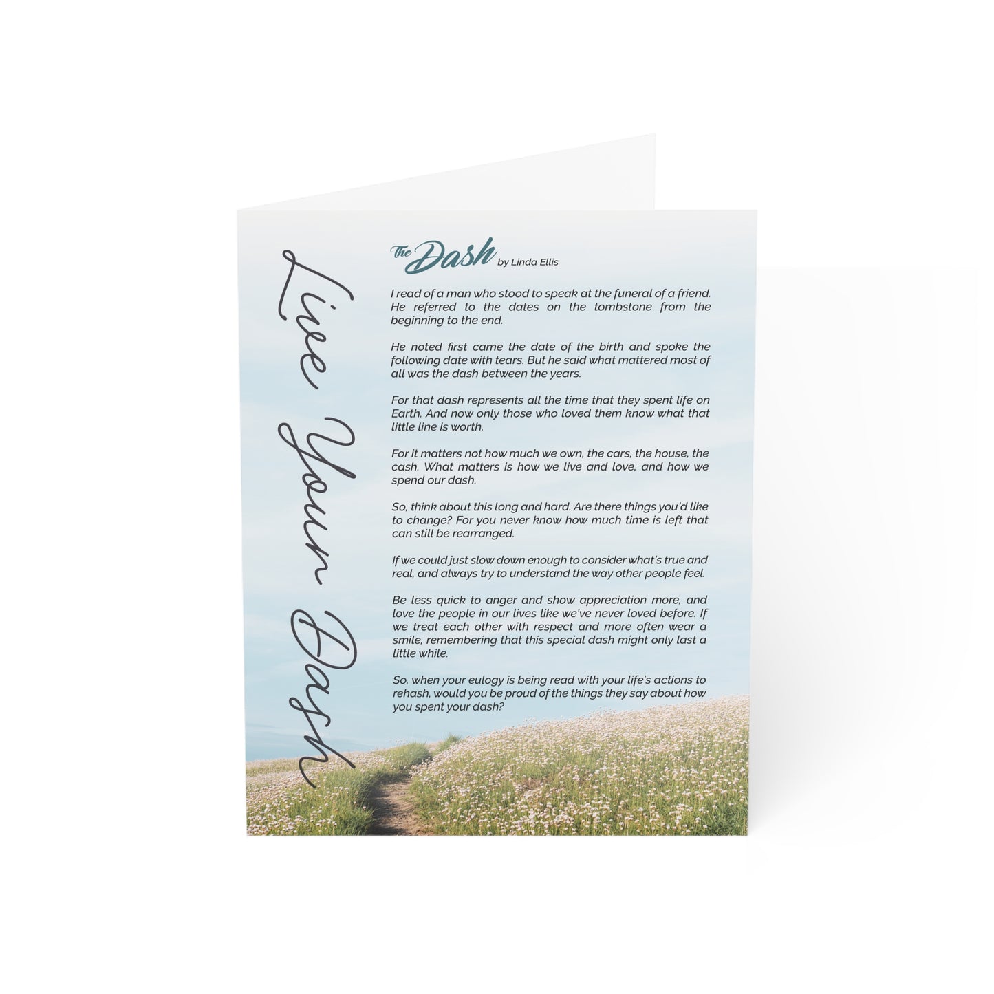 Live Your Dash / Dash Poem Classic Greeting Card (Pack of 1, 10, 30, 50)