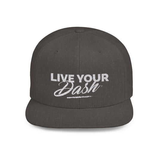 Live Your Dash Flatbill Snapback Cap