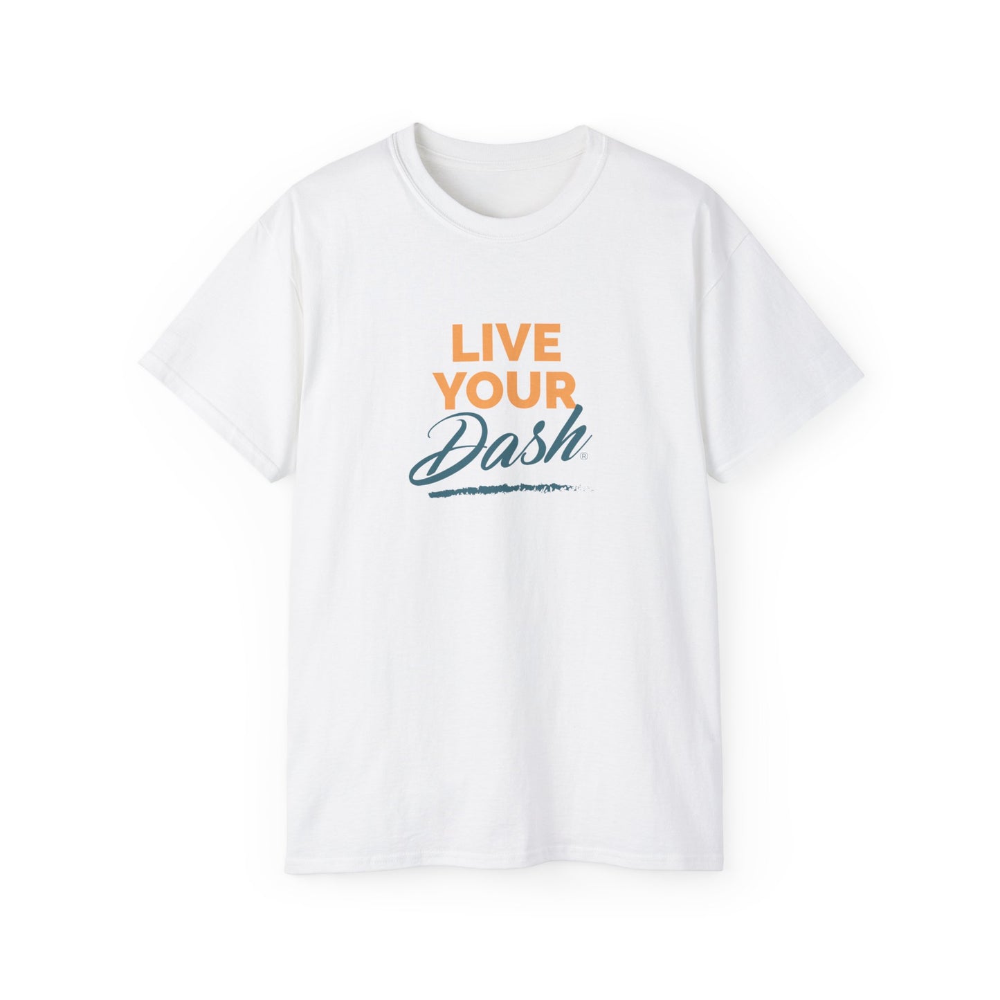 Live Your Dash Unisex Ultra Cotton Tee