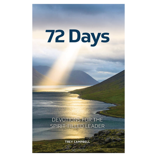 72 Days: Devotions for the Spirit-Filled Leader